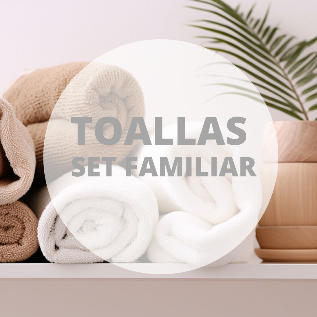 SET TOALLAS FAMILIARES